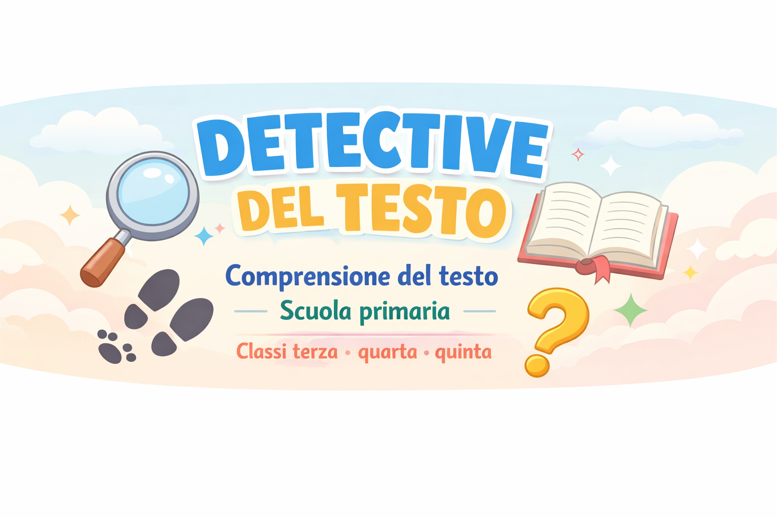 Comprensione del testo classe terza – Detective del Testo